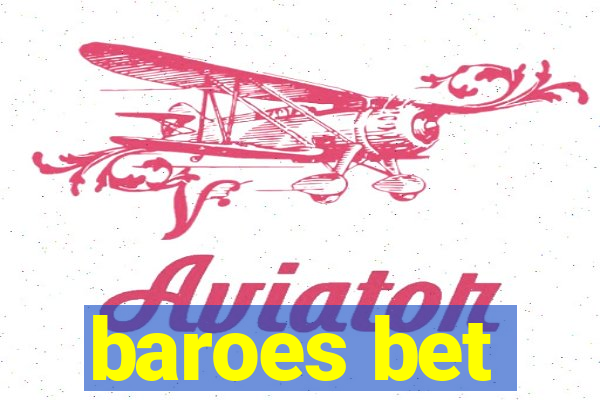 baroes bet